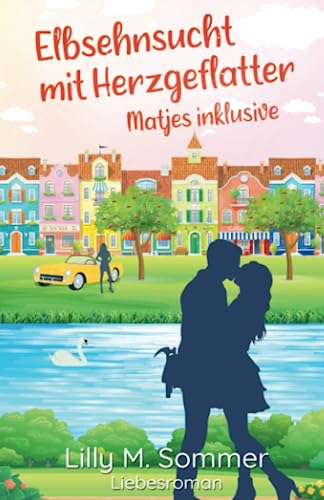 Sommer, Lilly M. - Elbsehnsucht mit Herzgeflatter, Matjes inklusive (Hamburgzauber) - Preis vom 09.10.2026 07:28:09 h