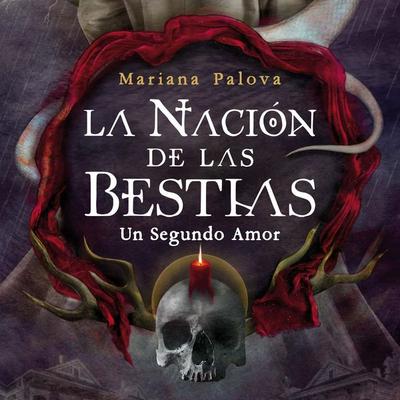 La nación de las bestias. Un segundo amor - Mariana Palova, Audio, 9789180845182