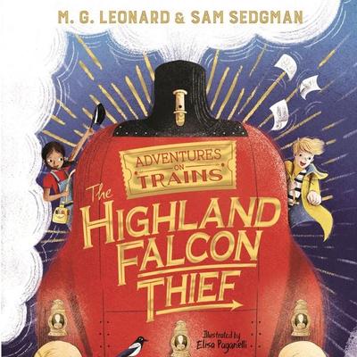The Highland Falcon Thief - M. G. Leonard,Sam Sedgman, Audio, 9781529027976