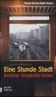 Michael Bienert - Eine Stunde Stadt: Berliner Ringbahn-Reise - Preis vom 30.09.2026 09:01:18 h
