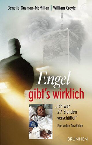 Genelle Guzman-McMillan - Engel gibt's wirklich: Eine wahre Geschichte. Ich war 27 Stunden verschüttet - Preis vom 10.10.2026 11:48:34 h