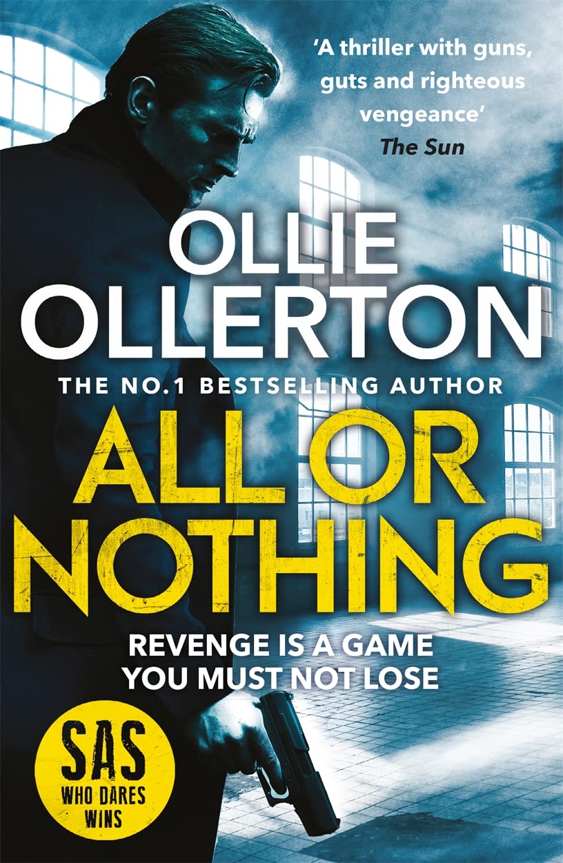 Blink Publishing All Or Nothing by Ollie Ollerton - Alex Abbott Series Book 2 - Military Action Thriller Paperback - Adult Fiction - New