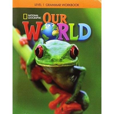 Our World 1: Grammar Workbook (British English), Geheftet von Lesley Koustaff,National Geographic Learning,Susan Rivers, Cengage ELT,