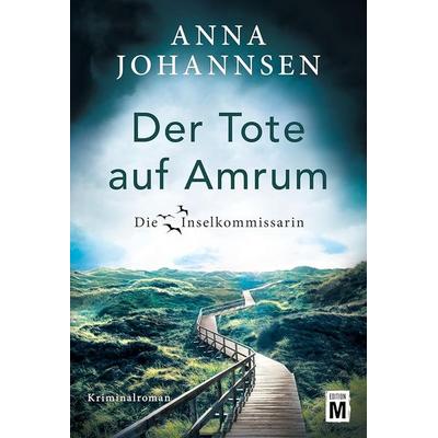 Der Tote auf Amrum, Taschenbuch von Anna Johannsen, Edition M
