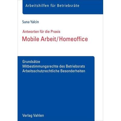 Mobile Arbeit / Homeoffice, Taschenbuch von Suna Yalcin, Vahlen, Franz, 978-3-8006-7119-9