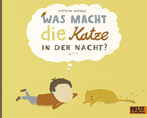 Katrin Wiehle - Was macht die Katze in der Nacht? - Preis vom 09.10.2026 07:28:09 h
