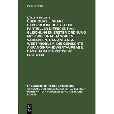 Über quasilineare hyperbolische Systeme partieller Differentialgleichungen erster Ordnung mit zwei unabhängigen Variablen. Das Anfangswertproblem, die
