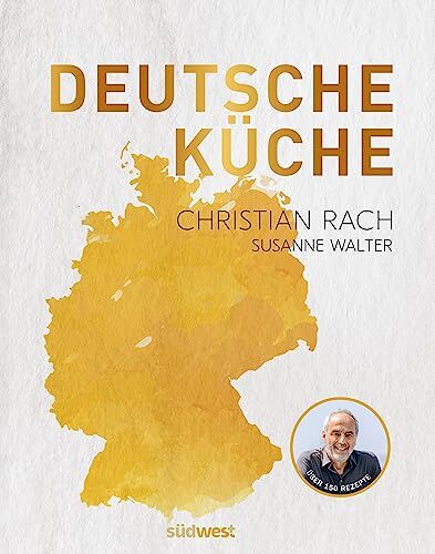 Christian Rach - Deutsche Küche: Über 200 Rezepte aus ganz Deutschland - Preis vom 11.10.2026 15:43:13 h