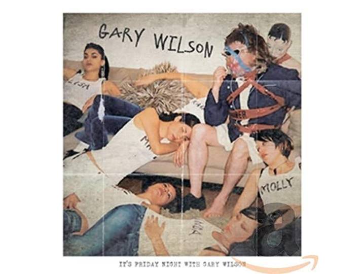 Gary Wilson - Friday Night With Gary Wilson
