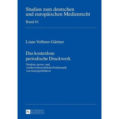 Das kostenlose periodische Druckwerk, Gebundene Ausgabe von Liane Vollmer-Gärtner, Peter Lang GmbH, Internationaler Verlag der Wissenschaften,