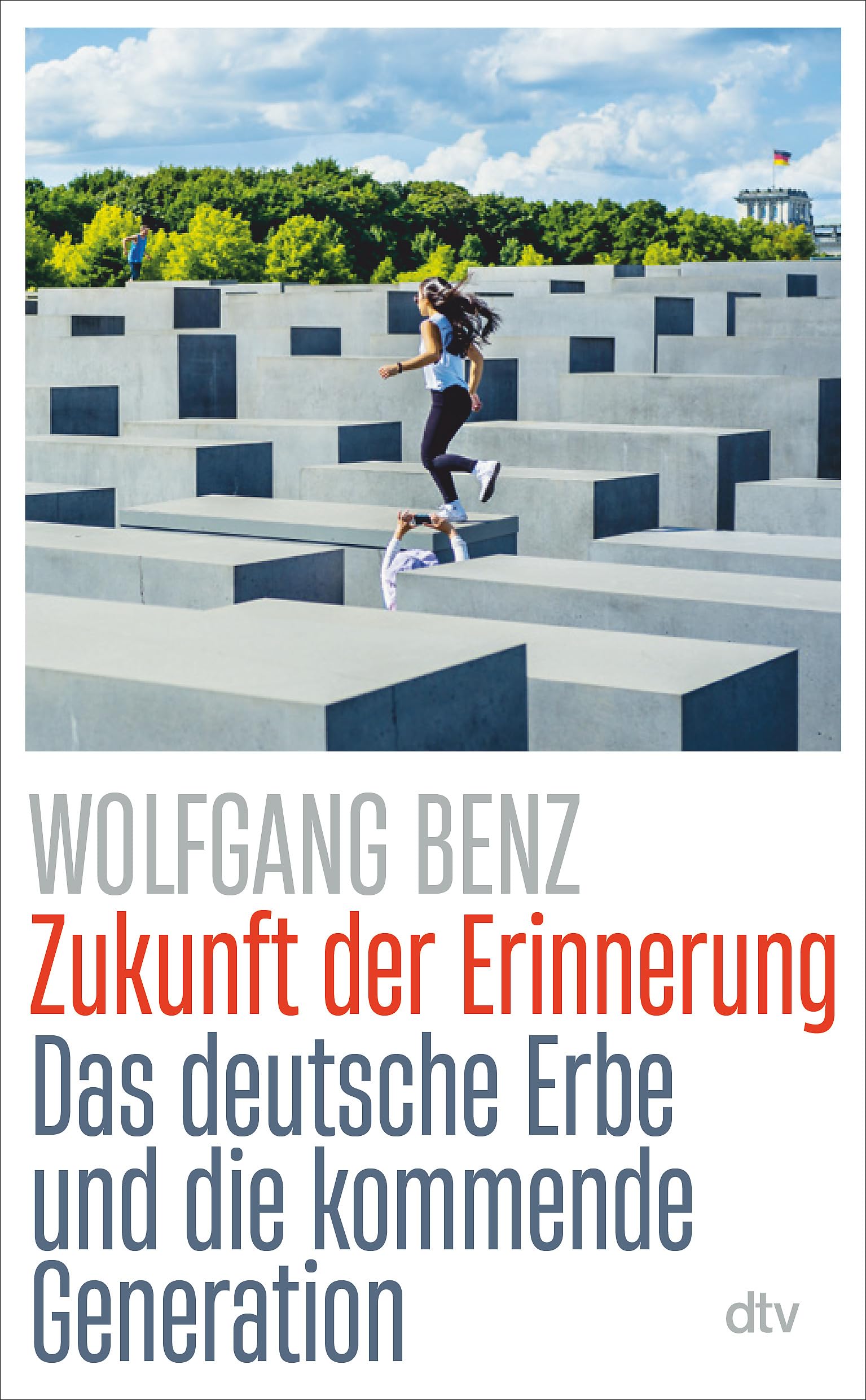 Wolfgang Benz - Zukunft der Erinnerung: Das deutsche Erbe und die kommende Generation - Preis vom 17.10.2026 19:25:27 h