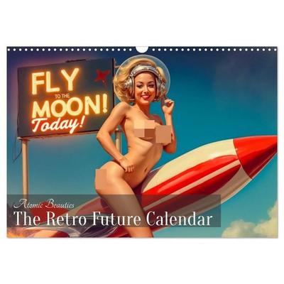 Atomic Beauties – The Retro Future Calendar (Wandkalender 2026 DIN A3 quer), CALVENDO Monatskalender