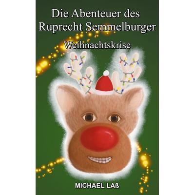 Weihnachtskrise, Taschenbuch von Michael Lass, BoD – Books on Demand, 978-3-7526-4227-8
