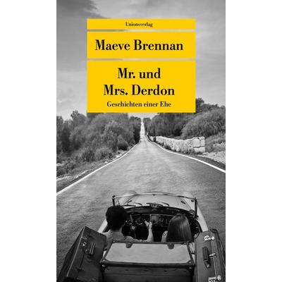 Mr. und Mrs. Derdon, Taschenbuch von Maeve Brennan, Unionsverlag