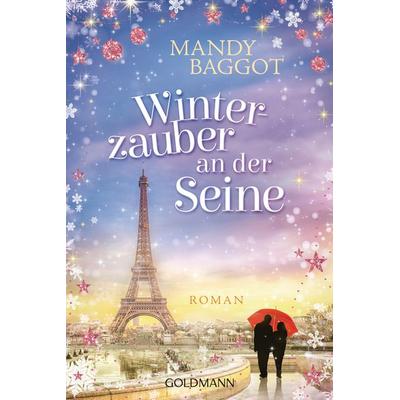 Winterzauber an der Seine, Taschenbuch von Mandy Baggot, Goldmann