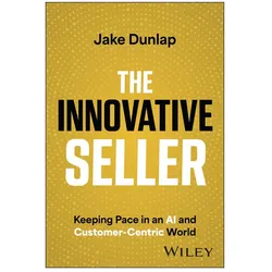 The Innovative Seller, Fachbücher von Jake Dunlap