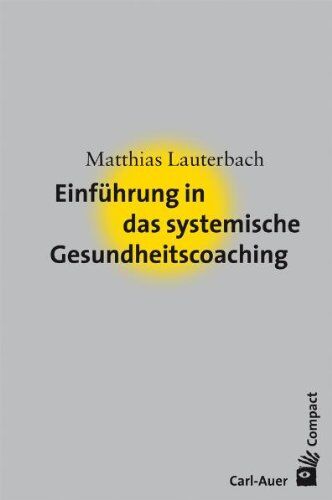 Matthias Lauterbach - Einführung in das systemische Gesundheitscoaching - Preis vom 10.10.2026 11:48:34 h