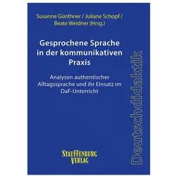 Gesprochene Sprache in der kommunikativ, Schulbücher von Beate Weidner, Susanne Günthner, Juliane Schopf