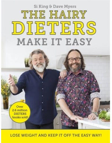 Orion The Hairy Dieters Make It Easy - Lose Weight And Keep It Off The Easy Way by Si King & Dave Myers