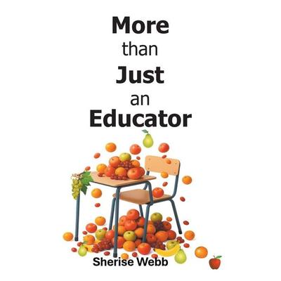 More than Just an Educator, Taschenbuch von Sherise Webb, Christian Faith Publishing