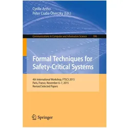 Formal Techniques for Safety-Critical Systems, Fachbücher von Cyrille Artho, Peter Csaba Ölveczky