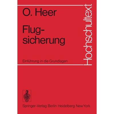 Flugsicherung, Taschenbuch von O. Heer, Springer Berlin, 978-3-540-07056-6