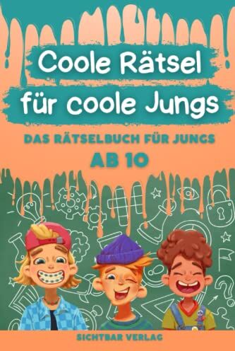 Sichtbar Verlag - Coole Rätsel für coole Jungs: Das Rätselbuch für Jungs ab 10 (Logikrätsel, Kreuzworträtsel, Sudoku und weitere Rätsel für Kinder) (Coole Rätsel für coole Kids, Band 2) - Preis vom 09.10.2026 07:28:09 h