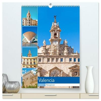Valencia - Reiseplaner (hochwertiger Premium Wandkalender 2027 DIN A2 hoch), Kunstdruck in Hochglanz
