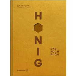 Honig, Ratgeber von Eva Derndorfer, Sonja Priller, Elisabeth Fischer, Wolfgang Hummer