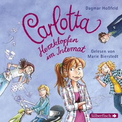 Carlotta 6: Carlotta - Herzklopfen im Internat - Dagmar Hoßfeld, Audio, 9783844912920