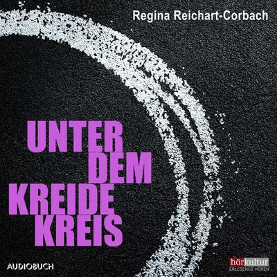 Unter dem Kreidekreis - Regina Reichart-Corbach, Audio, 9788728470626
