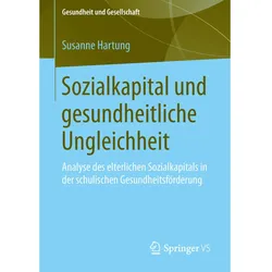 Sozialkapital und gesundheitliche Ungleichheit, Fachbücher von Susanne Hartung
