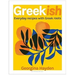 Greekish, Sachbücher von Georgina Hayden, Hayden Georgina