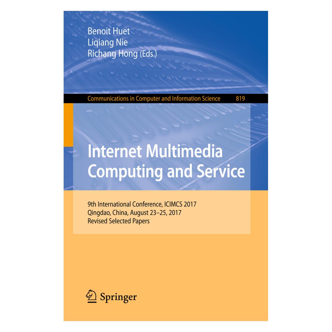 Springer Internet Multimedia Computing and Service (Englisch, Softcover, Benoit Huet, Liqiang Nie, Richang Hong) (55968619)