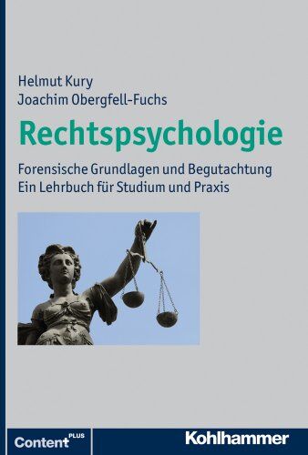 Helmut Kury - Rechtspsychologie: Forensische Grundlagen und Begutachtung. Ein Lehrbuch für Studium und Praxis - Preis vom 09.10.2026 07:28:09 h