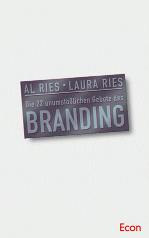 Al Ries - Die zweiundzwanzig unumstößlichen Gebote des Branding - Preis vom 09.10.2026 07:28:09 h