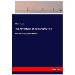 The Adventures of Huckleberry Finn, Belletristik von Mark Twain