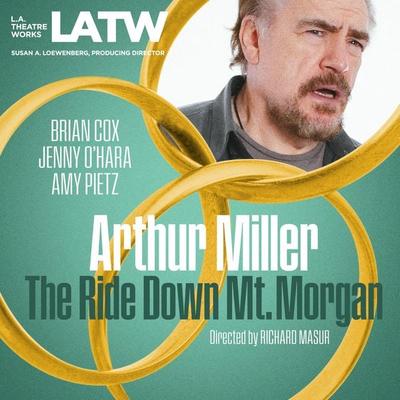 The Ride Down Mt. Morgan - Arthur Miller, Audio, 9781580815079