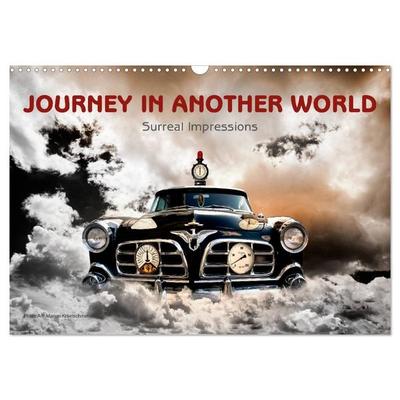 Journey in another World - Surreal Impressions (Wall Calendar 2026 DIN A3 landscape), CALVENDO 12 Month Wall Calendar