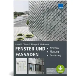 Fenster und Fassaden, Fachbücher von Geralt Siebert, Franziska Pietryas, Barbara Siebert, Rudolf Lückmann