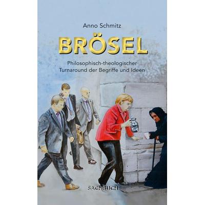 Brösel, Taschenbuch von Anno Schmitz, BoD – Books on Demand, 978-3-7534-1825-4