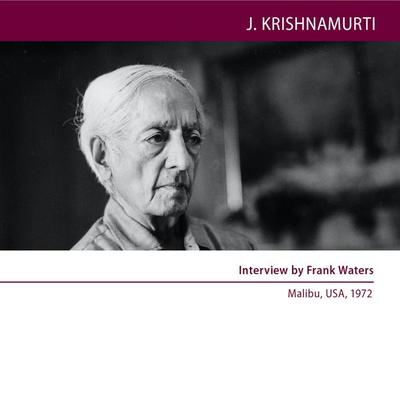 Interview by Frank Waters - Jiddu Krishnamurti, Audio, 9781912875627