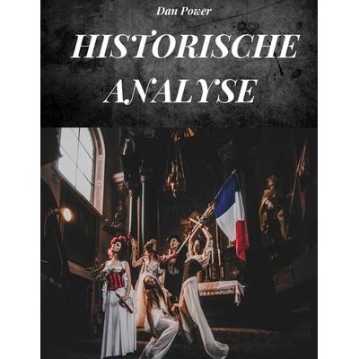 HISTORISCHEN ANALYSE, Taschenbuch von Dan Power, Independently Published