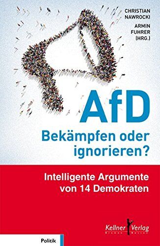 Gesine Agena - AfD - Bekämpfen oder ignorieren?: Intelligente Argumente von 14 Demokraten - Preis vom 02.10.2026 23:42:20 h