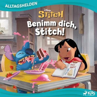 Disney Alltagshelden - Benimm dich, Stitch - Walt Disney, Audio, 9788727260563