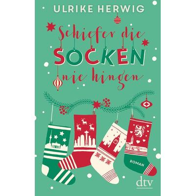 Schiefer die Socken nie hingen, Gebundene Ausgabe von Ulrike Herwig, dtv, 978-3-423-28200-0