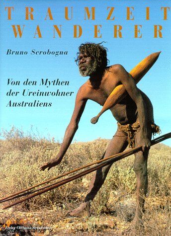 Bruno Scrobogna - Traumzeit Wanderer - Preis vom 09.10.2026 07:28:09 h