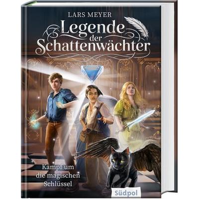 Legende der Schattenwächter – Kampf um die magischen Schlüssel, Gebundene Ausgabe von Lars Meyer, Südpol Verlag GmbH, 978-3-96594-327-8