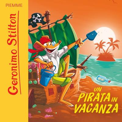 Un pirata in vacanza - Geronimo Stilton, Audio, 9788858552100