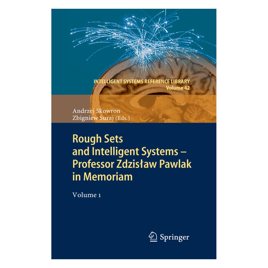 Springer Rough Sets and Intelligent Systems - Professor Zdzislaw Pawlak in Memoriam (Englisch, Softcover, Andrzej Skowron, Zbigniew Suraj) (55567190)